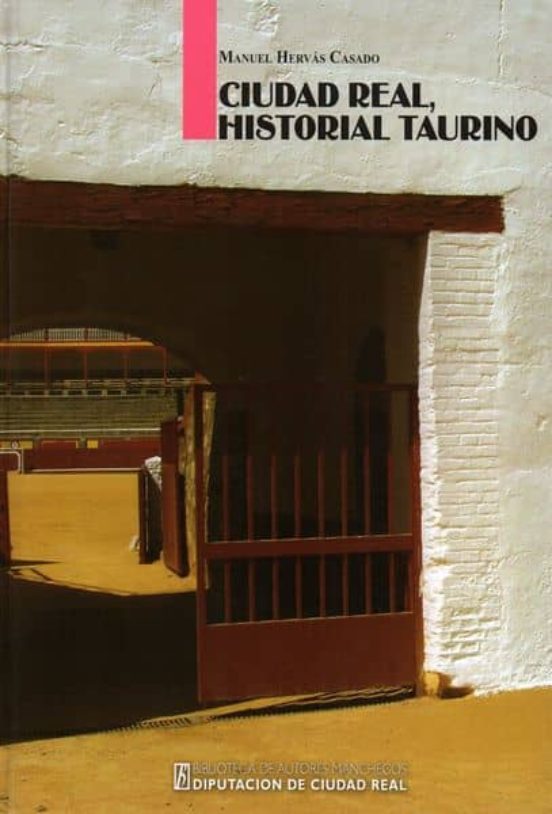 Ciudad Real Historial Taurino