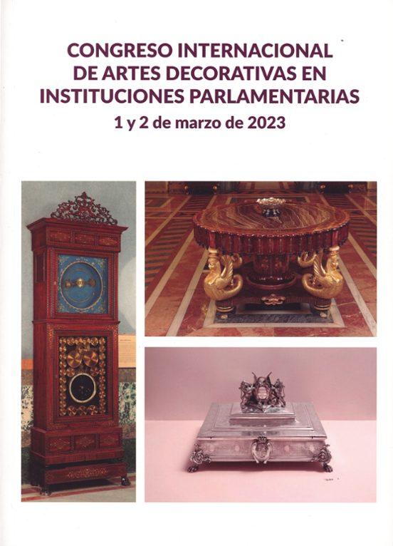 Congreso Internacional De Artes Decorativas En Instituciones Parlamentarias 1 Y 2 De Marzo De 2023