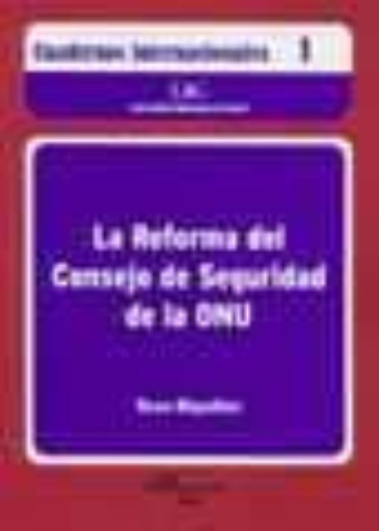 La Reforma Del Consejo De Seguridad De La ONU