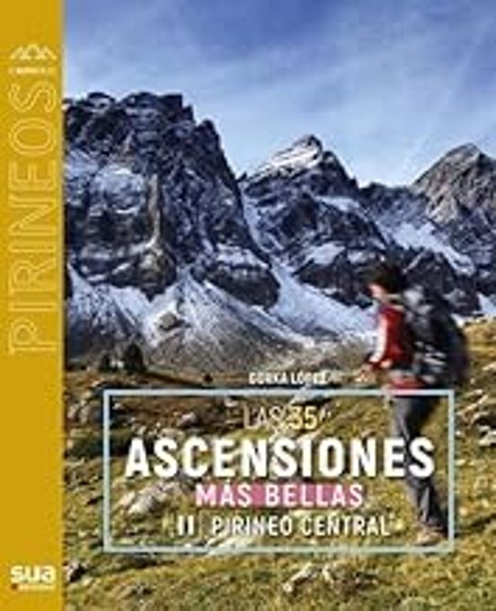 Las 35 Ascensiones Más Bellas Pirineo Central