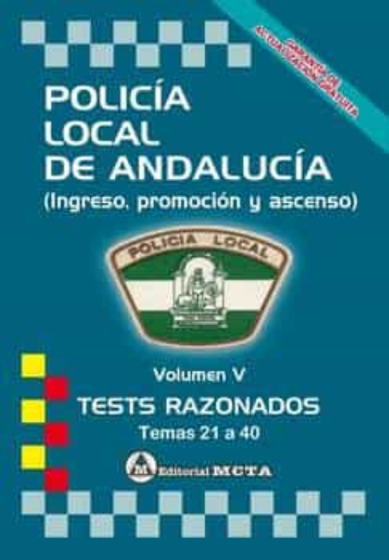 Policia Local De Andalucia Volumen V: Tests Nueva Edic