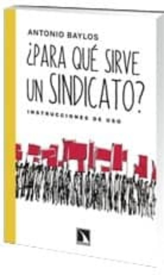 ¿para Que Sirve Un Sindicato?
