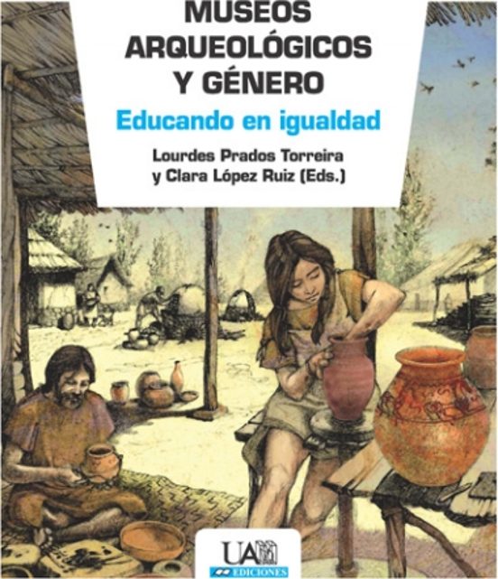 Museos Arqueológicos Y Género. Educando En Igualdad
