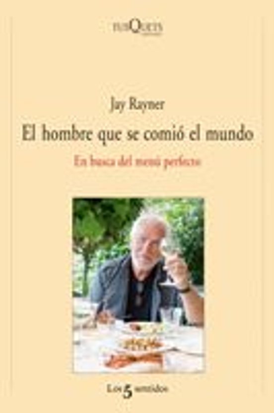 El Hombre Que Se Comio El Mundo: En Busca Del Menu Perfecto