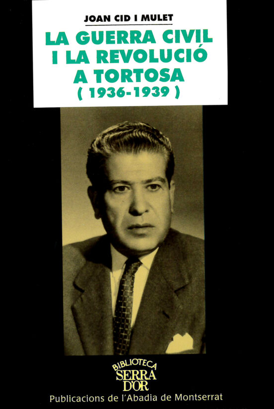 La Guerra Civil I La Revolucio A Tortosa