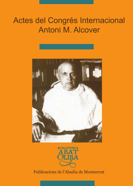 Actes Del Congrés Internacional Antoni M. Alcover