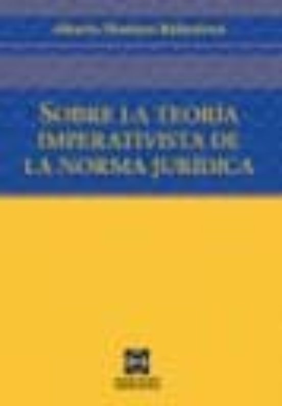 Sobre La Teoria Imperativista De La Norma Juridica