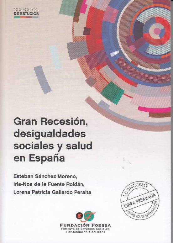 Gran Recesion Desigualdades Sociales Y Salud En España