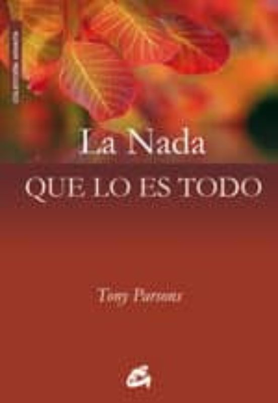 La Nada Que Lo Es Todo