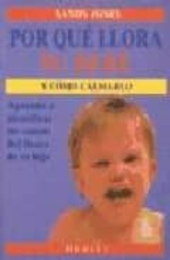 por que llora su bebe y como calmarlo: aprenda a identificar las causa