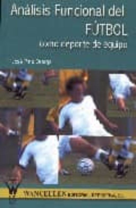 Analisis Funcional Del Futbol Como Deporte De Equipo