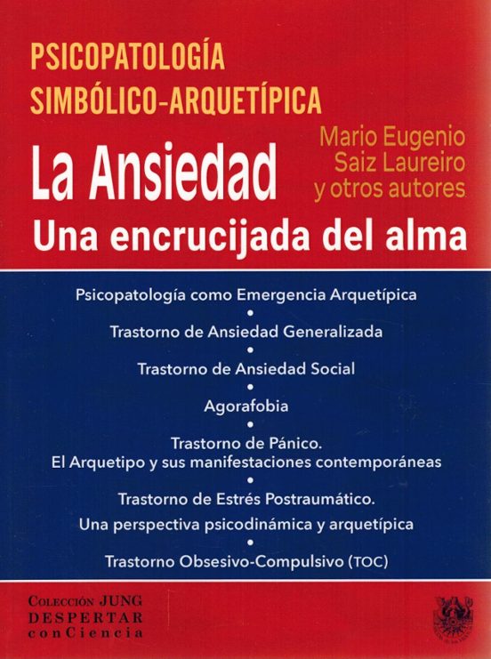 Psicopatología Simbólico - Arquetípica. La Ansiedad. Una Encrucij Da D