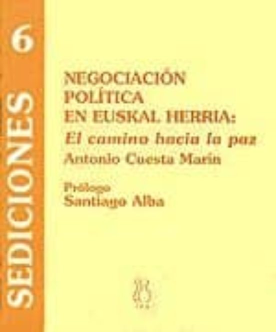Negociacion Politica En Euskal Herria: El Camino Hacia La Paz