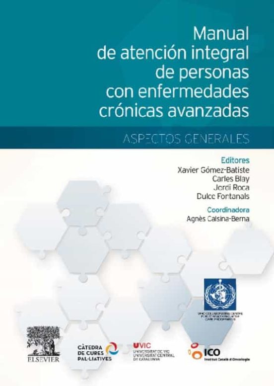 Manual De Atención Integral De Personas Con Enfermedades Crónicas Avanzadas: Aspectos Generales