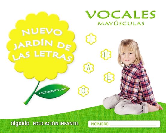 Nuevo Jardín De Las Letras Educación Infantil 4 Años Vocales Mayúscula