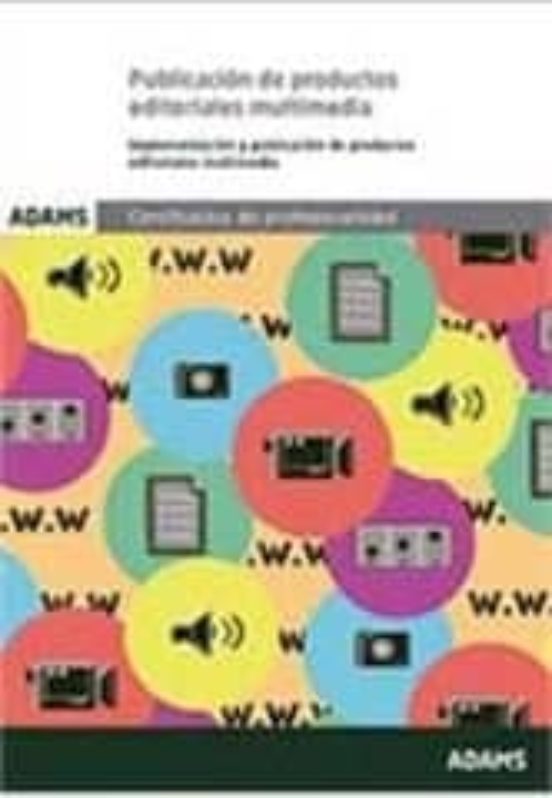 Publicación De Productos Editoriales Multimedia. Unidad Formativa 1587