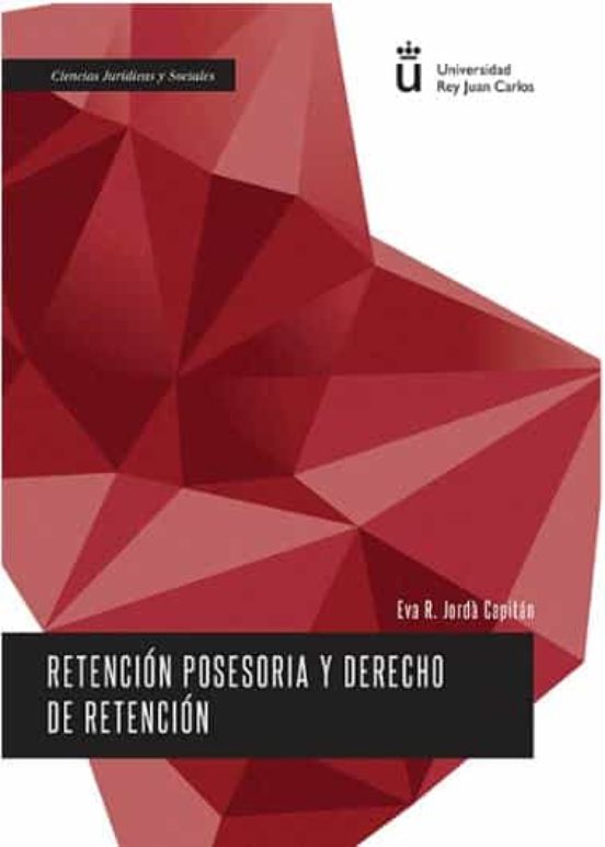 Retención Posesoria Y Derecho De Retención