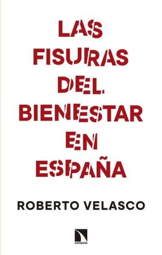 Las Fisuras Del Bienestar En España