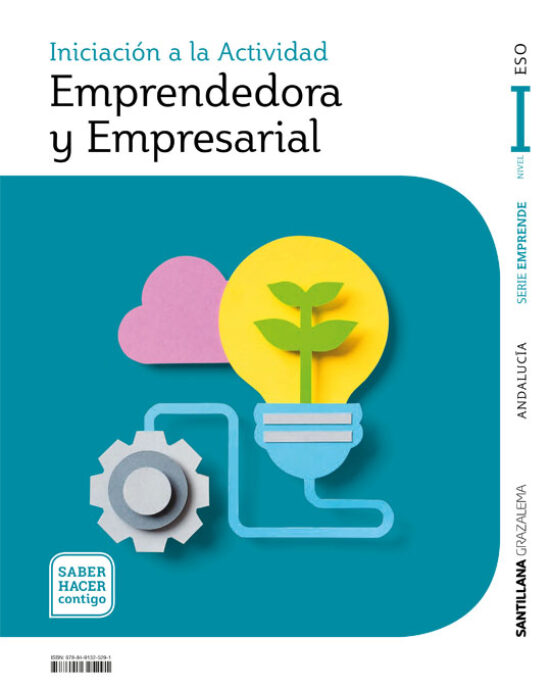 Iniciacion A La Actividad Emprendedora Y Empresarial 1º Eso Andalucia