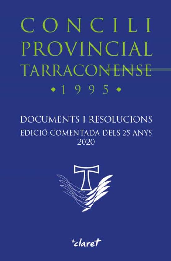 Concili Provincial Tarraconense 1995. Documents I Resolucions. Edició