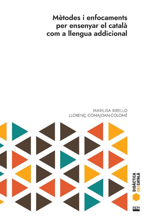 Mètodes I Enfocaments Per Ensenyar El Català Com A Llengua Addicional