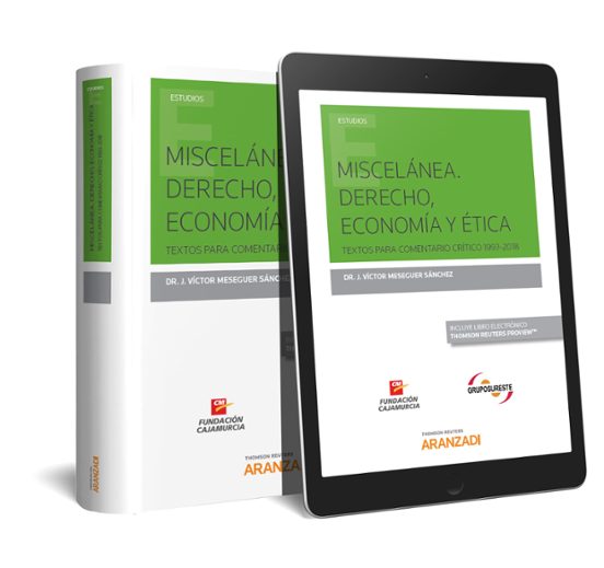 Miscelánea. Derecho Economía Y Ética