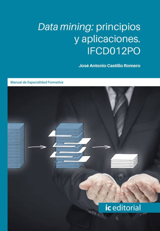 Ifcd012po Data Mining: Principios Y Aplicaciones