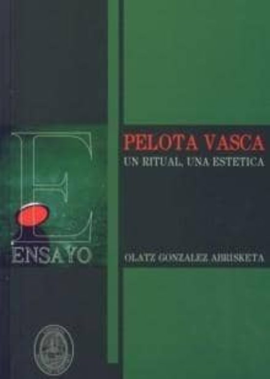 Pelota Vasca: Una Ritual Una Estetica