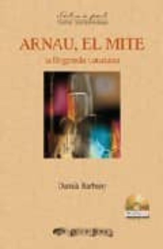Arnau El Mite: La Llegenda Catalana