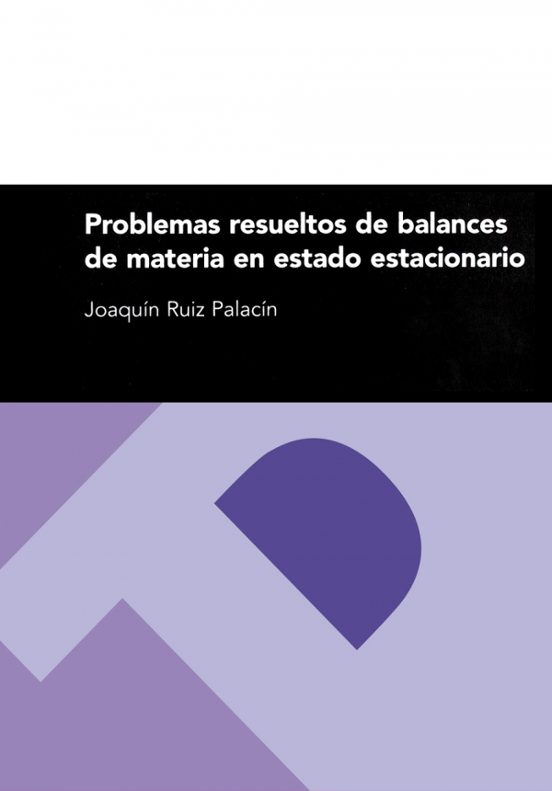 Problemas Resueltos De Balances De Materia En Estado Estacionario