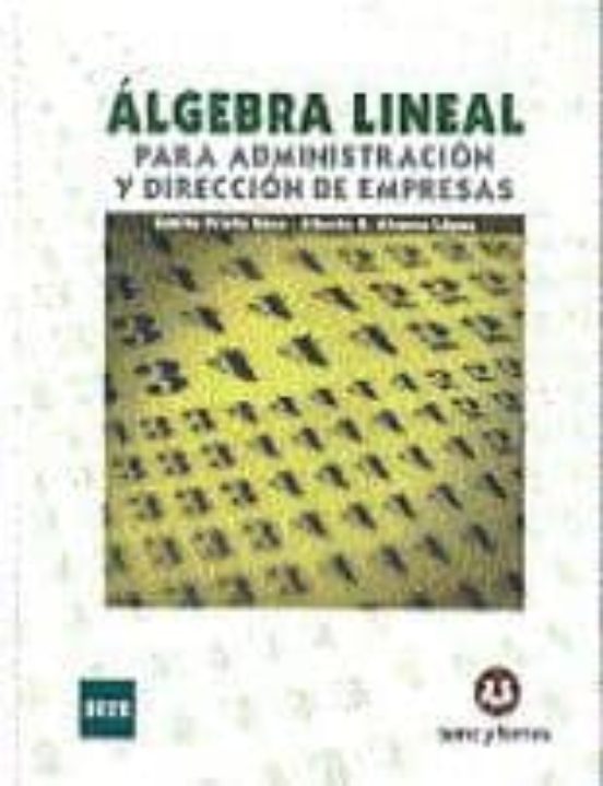 Algebra Lineal Para Administracion Y Direccion De Empresas