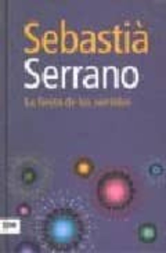 La Fiesta De Los Sentidos