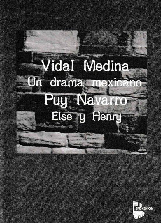 Un Drama Mexicano / Else Y Henry