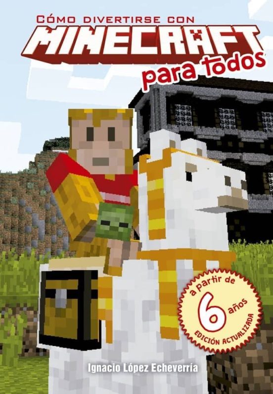 Como Divertirse Con Minecraft Para Todos