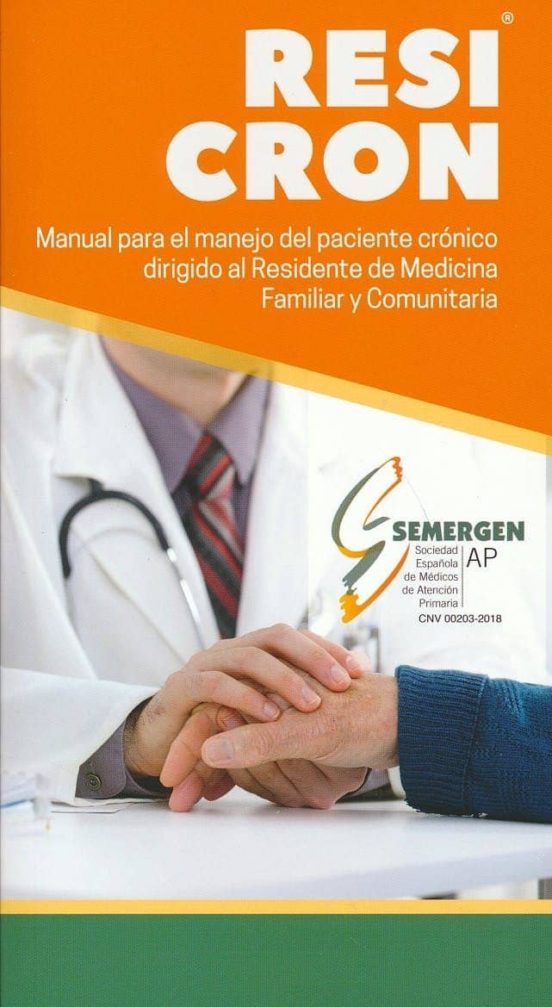 Resicron. Manual Para El Manejo Del Paciente Crónico Dirigido Al Resid