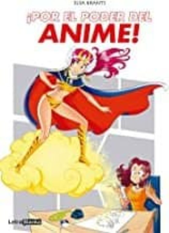 ¡Por El Poder Del Anime!