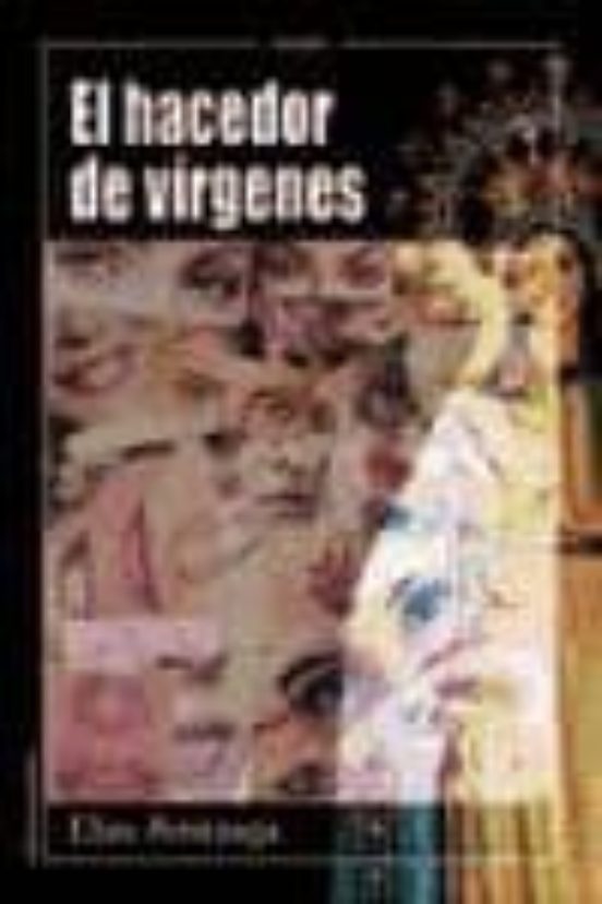 El Hacedor De Virgenes