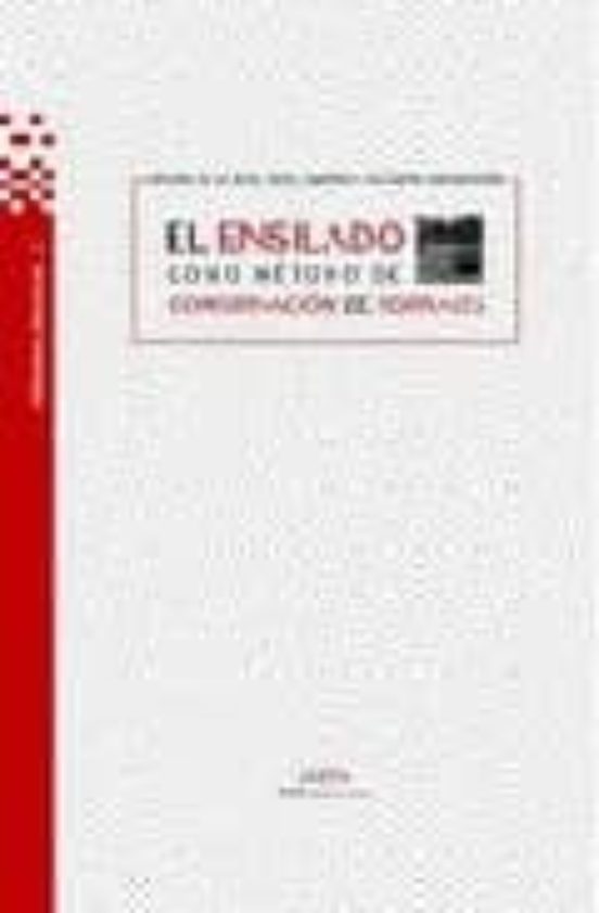 El Ensilado Como Metodo De Conservacion De Forrajes