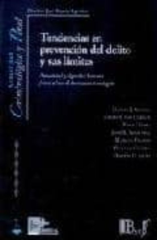 Tendencias En Prevencion Del Delito Y Sus Limites: Privacidad Y D Igni