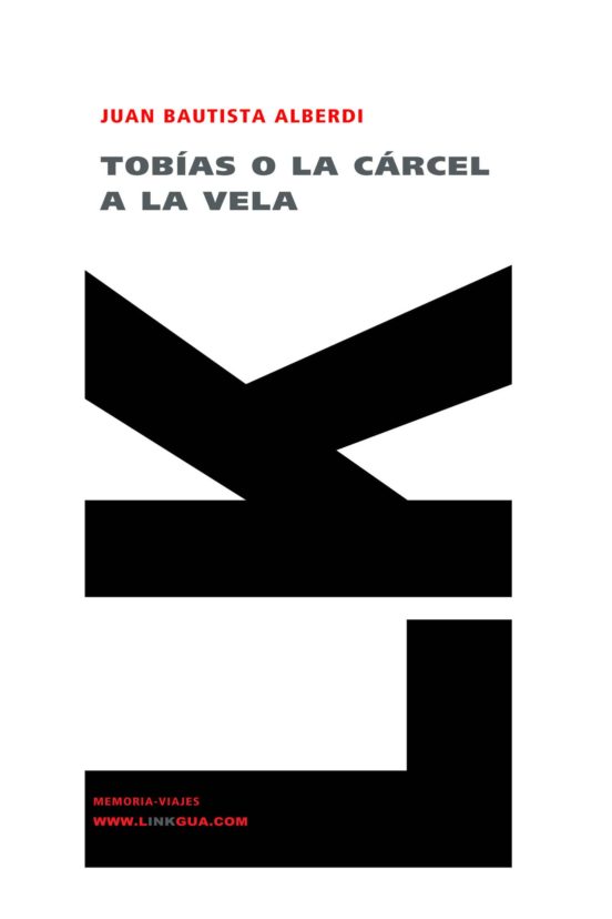 Tobias O La Carcel A La Vela. Produccion Americana Escrita En Lo S Mar