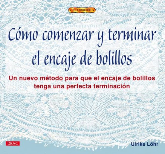 Cómo comenzar y terminar el encaje de bolillos
