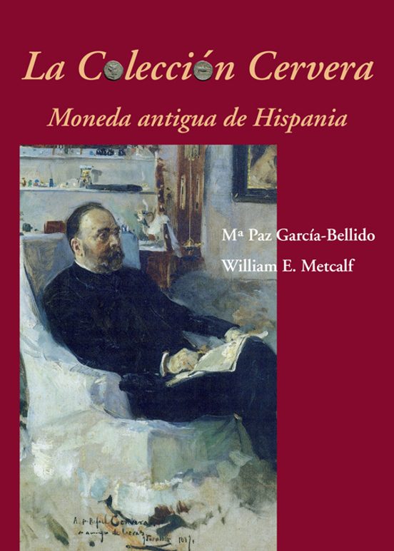 La Coleccion Cervera: Moneda Antigua de Hispania