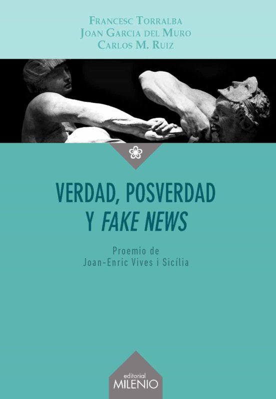 Verdad Posverdad Y Fake News