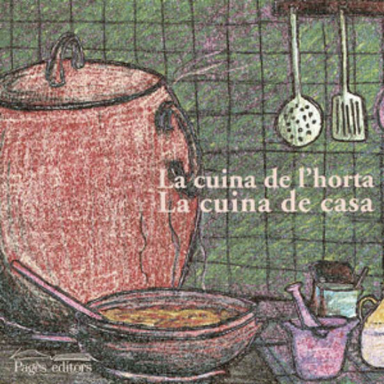 La Cuina De L Horta. La Cuina De Casa