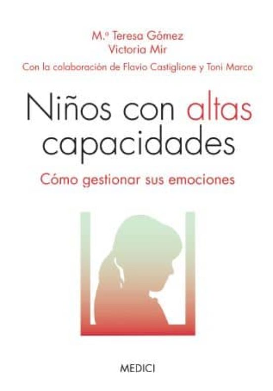 Niños Con Altas Capacidades: Como Gestionar Sus Emociones