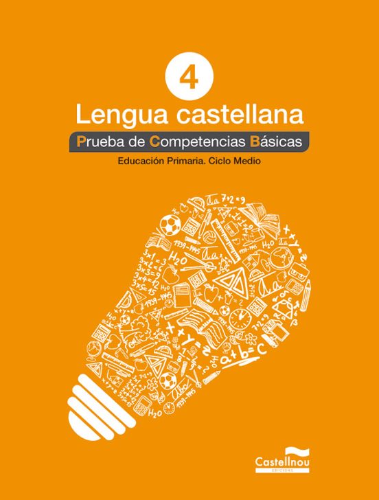 Lengua Castellana 4º. Prueba De Competencias Básicas. Ed 2013 Catala