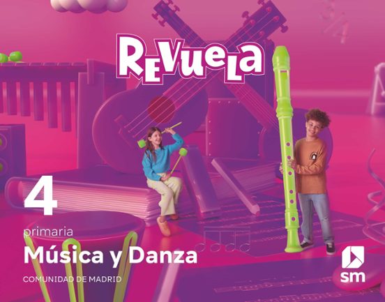 Musica 4º Educacion Primaria Proyecto Revuela Madrid Ed 2023