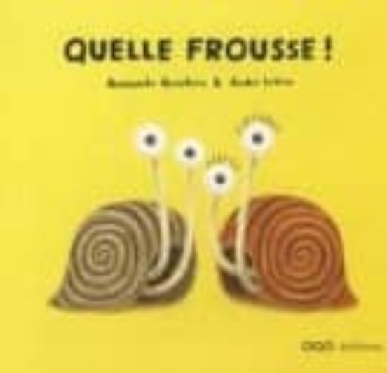 Quelle Frouse!