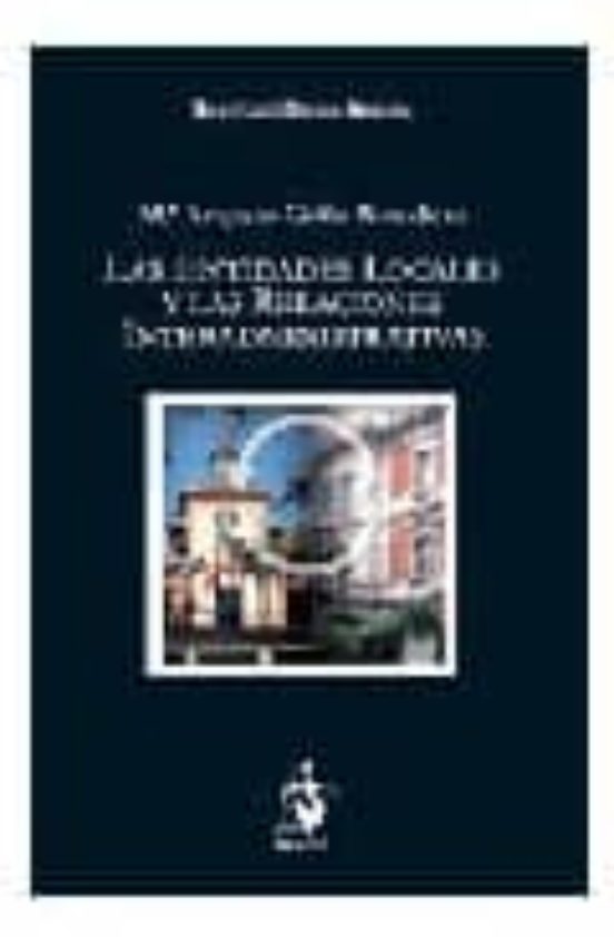 Las Entidades Locales Y Las Relaciones Interadministrativas