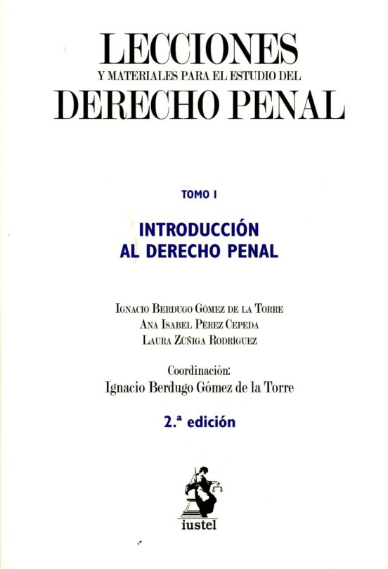 Lecciones Y Materiales Para El Estudio Del Derecho Penal Tomo I